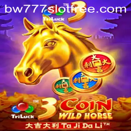 Exploring the Thrilling World of 3CoinWildHorse and bw777 slot free
