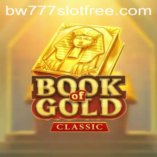 Unveiling the Exciting World of BookOfGoldClassic and bw777 Slot Free