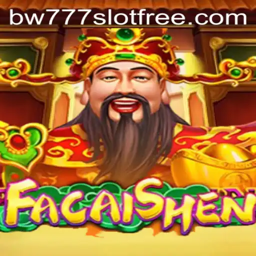 Discover the Excitement of FaCaiShen: An Insight into bw777 Slot Free