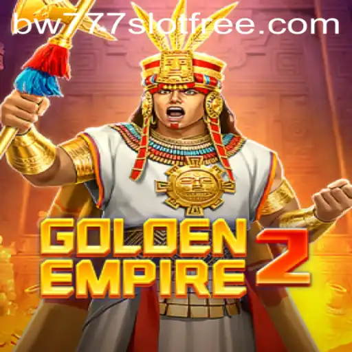 Discover GoldenEmpire2 The Ultimate Gaming Experience
