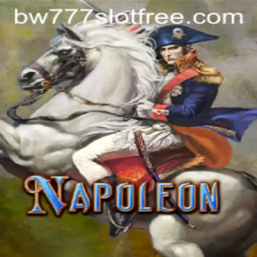 Exploring the Thrilling World of Napoleon and Keeping an Eye on BW777 Slot Free