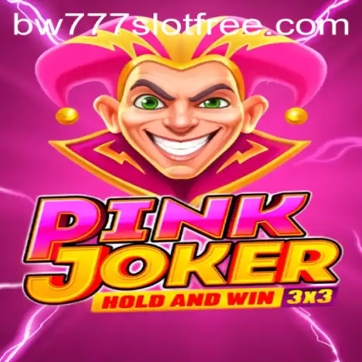 Discover the Thrilling World of Pinkjoker and BW777 Slot Free