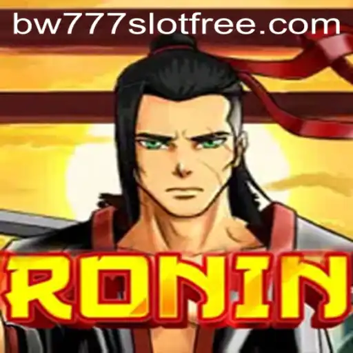 Exploring the World of Ronin: A Thrilling Journey into the BW777 Slot Free Edition