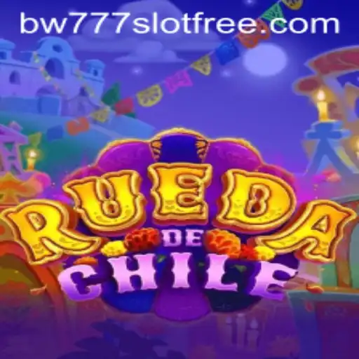 Exploring the Adventurous World of RuedaDeChile and the Thrills of BW777 Slot Free Play
