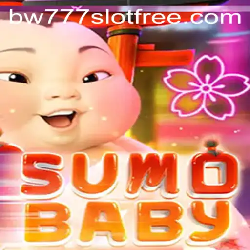 The Exciting World of SumoBaby and Its Connection to bw777 Slot Free