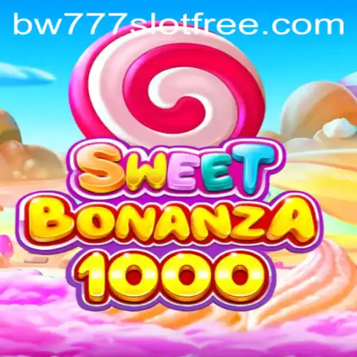 Discover the Exciting World of SweetBonanza1000: A Closer Look at bw777 slot free