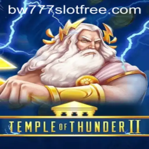 Explore the Exciting World of Temple of Thunder II with bw777 Slot Free Features