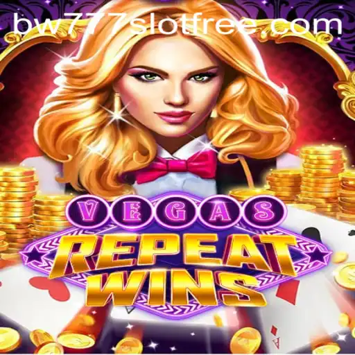 Discover the Thrilling World of VegasRepeatWins and bw777 Slot Free
