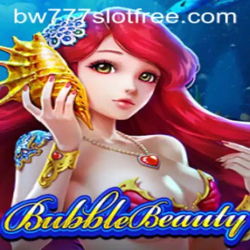 Exploring BubbleBeauty: A Fascinating Dive into the World of bw777 Slot Free