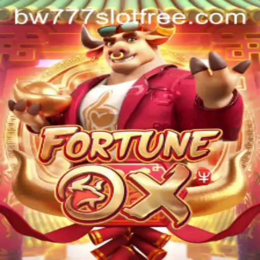 FortuneOx: A Riveting Exploration into the World of bw777 Slot Free