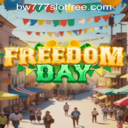 Exploring the Thrills of FreedomDay and BW777 Slot Free