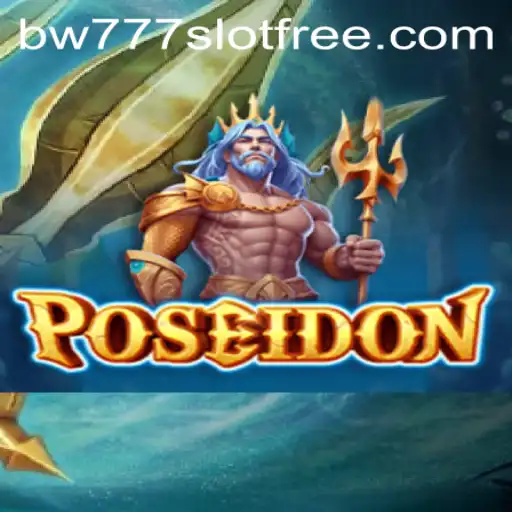Dive into the Mythological Realms of Poseidon with bw777 Slot Free