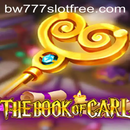 The Book of Carl: A Guide to bw777 Slot Free